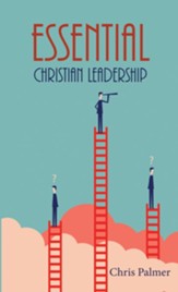 Essential Christian Leadership