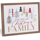 The Joy Of Christmas Is Family Framed Art