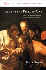 Jesus as the Pierced One