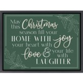 May The Christmas Season Fill Your Home With Joy Canvas Framed Art