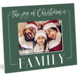 The Joy Of Christmas Is Family, Photo Frame