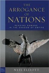 The Arrogance of Nations: Reading Romans in the Shadow of Empire