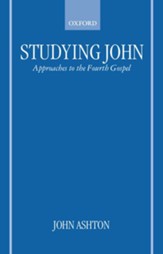 Studying John: Approaches to the Fourth Gospel