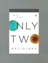 Only Two Religions, Study Guide   - Slightly Imperfect