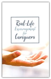 Real Life Encouragement for Caregivers