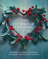 Jesus The Heart Of Christmas Soft Cover Book