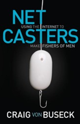 NetCasters: Using the Internet to Make Fishers of Men - eBook