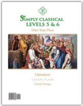 Simply Classical Levels 5 & 6 One-Year Pace Literature, Composition, and Grammar Lesson Plans