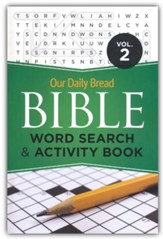 Our Daily Bread Bible Word Search and Activity Book Volume 2