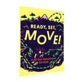 Ready, Set, Move! A 30-Day Devotional for Kids