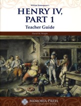 Henry IV, Part 1 Memoria Press Teacher Guide