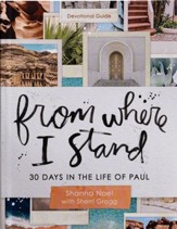 From Where I Stand: 30 Days in the Life of Paul