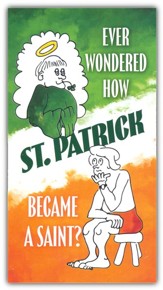 Ever Wondered How St. Patrick Became a Saint?