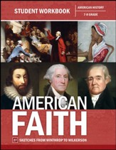 American Faith: 27 Sketches from Winthrop to Wilkerson Student Workbook