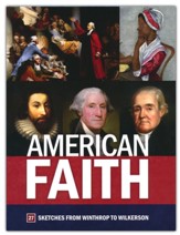 American Faith Textbook - 27 Sketches from Winthrop to Wilkerson