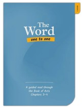 The Word One to One: A guided read through the Book of Acts, Chapters 3-4