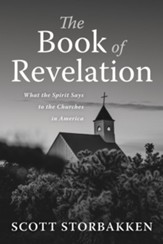The Book of Revelation: What the Spirit Says to the Churches in America