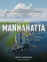Mannahatta: A Natural History of New York City