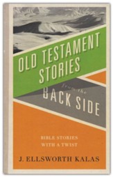 Old Testament Stories from the Back Side - Slightly Imperfect