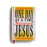 One Day At A Time, Sweet Jesus