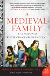 A Medieval Family: The Pastons of Fifteenth-Century England - eBook