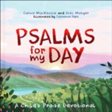 Psalms for My Day: A Child's Praise Devotional