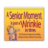 A Senior Moment Is Just A Wrinkle In Time Perpetual Calendar