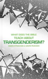 What Does the Bible Teach about Transgenderism?: A Short Book on Personal Identity
