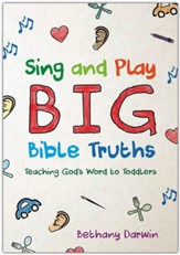 Sing and Play Big Bible Truths