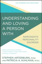 Understanding and Loving a Person with Narcissism