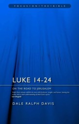 Luke 14-24: On the Road to Jerusalem