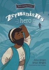 Zephaniah's Hero: The Minor Prophets, Book 1