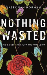 Nothing Wasted: God Uses the Stuff You Wouldn't, Unabridged Audiobook on CD - Slightly Imperfect