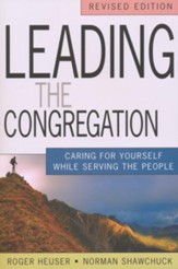 Leading the Congregation: Caring for Yourself While Serving the People