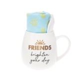Friends Brighten Your Day Mug and Sock Set