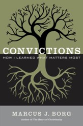 Convictions: How I Learned What Matters Most - eBook