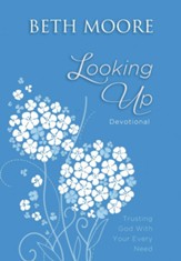 Looking Up: Trusting God With Your Every Need - eBook