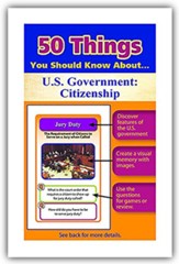 50 Things You Should Know About U.S. Government: Citizenship Flash Cards