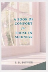 A Book of Comfort for Those in Sickness
