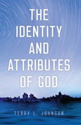 The Identity and Attributes of God