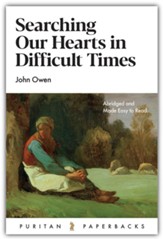 Searching Our Hearts in Difficult Times