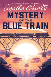 The Mystery of the Blue Train: Hercule Poirot Investigates - eBook
