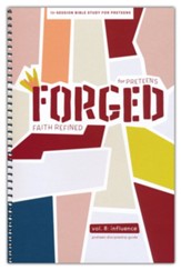 Influence--Forged: Faith Refined, Volume 8 Preteen  Discipleship Guide