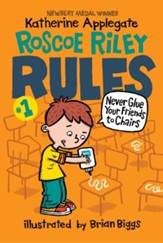 Roscoe Riley Rules #1: Never Glue Your Friends to Chairs - eBook