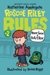Roscoe Riley Rules #2: Never Swipe a Bully's Bear - eBook