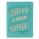 Bless The Lord O My Soul Handy Sized Faux Leather Journal