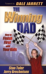 The Winning Dad: How to Finish First with Your Kids