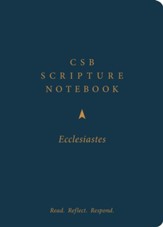 CSB Scripture Notebook, Ecclesiastes