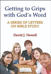 Getting to Grips with God's Word: A Series of Letters on Bible Study