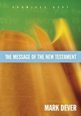 The Message of the New Testament: Promises Kept - eBook
